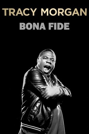 Tracy Morgan: Bona Fide (2014)