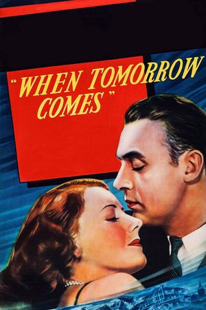 When Tomorrow Comes (1939)