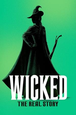 Wicked The Real Story (2024) Poster