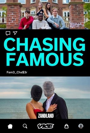 Chasing Famous (2022-)