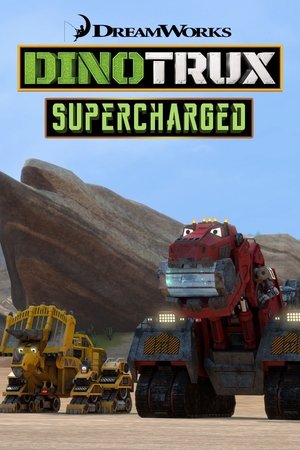 Dinotrux Supercharged (2017 )