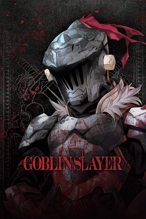 Goblin Slayer (2018-2023)