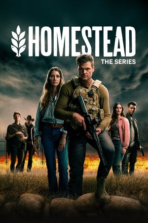 Homestead The Series (2024-)