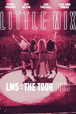 Little Mix LM5 The Tour Film (2020)