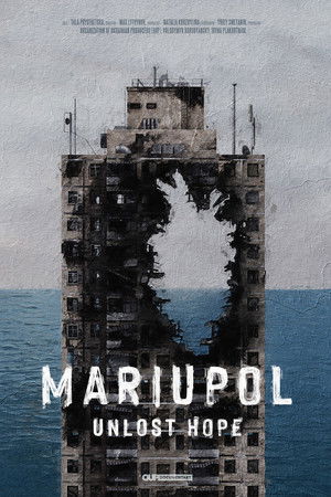 Mariupol Unlost Hope (2022) Poster