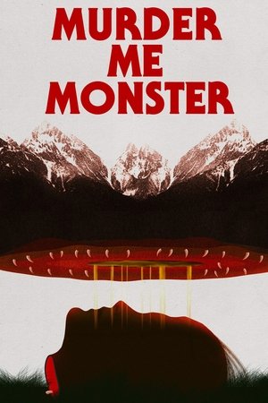 Murder Me, Monster (2018)