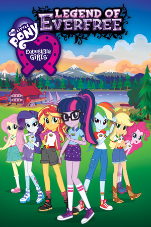 My Little Pony: Equestria Girls Legend of Everfree (2016)