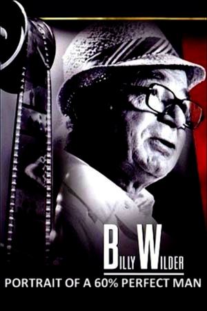 Portrait of a 60% Perfect Man: Billy Wilder (1982)