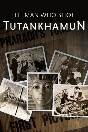 The Man who Shot Tutankhamun (2017)