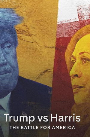 Trump vs Harris The Battle for America (2024)