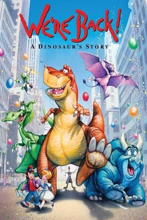 Were Back! A Dinosaurs Story (1993)
