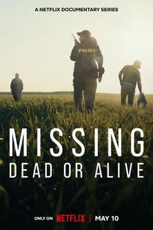 Missing Dead or Alive (2023-)