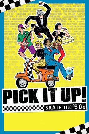 Pick It Up! Ska in the 90s (2019)