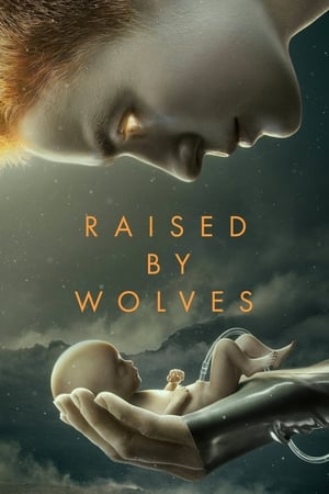 Raised by Wolves (2020 )