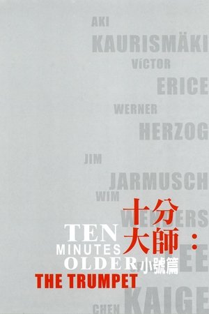 Ten Minutes Older The Trumpet (2002)