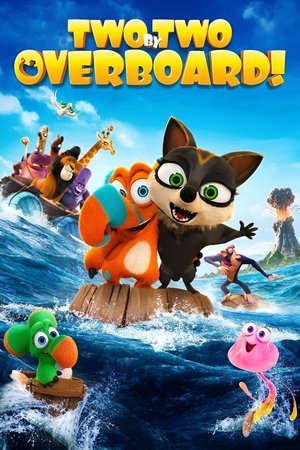Two by Two: Overboard! (2020)