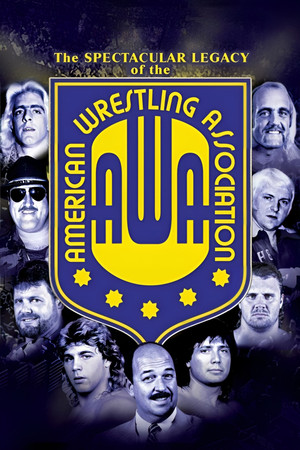 The Spectacular Legacy of the AWA (2006)