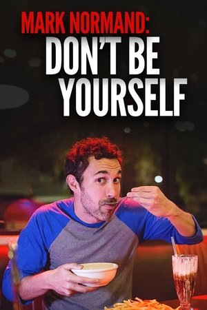 Amy Schumer Presents Mark Normand: Dont Be Yourself (2017)
