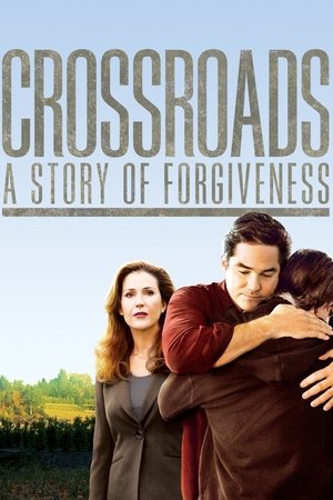 Crossroads: A Story of Forgiveness (2007)