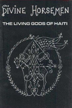 Divine Horsemen The Living Gods of Haiti (1993)