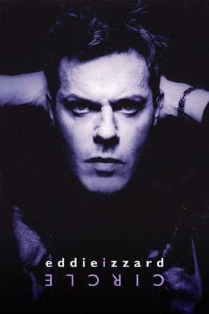 Eddie Izzard Circle (2002)