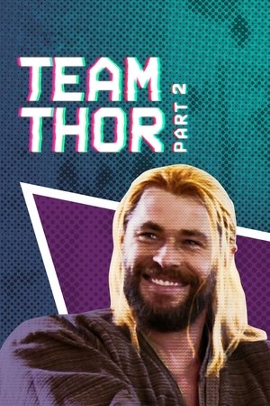 Team Thor Part 2 (2017)