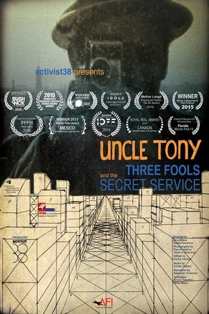 Uncle Tony, Three Fools and the Secret Service (2014)