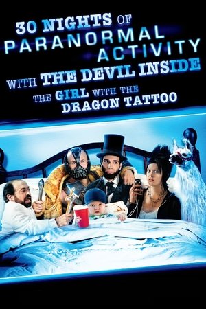 30 Nights of Paranormal Activity with the Devil Inside the Girl with the Dragon Tattoo 2013