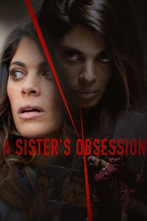 A Sisters Obsession (2018)