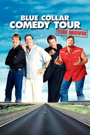 Blue Collar Comedy Tour The Movie (2003)