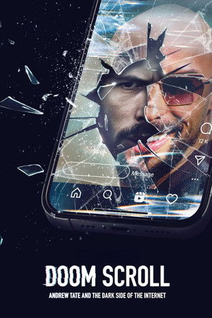 Doom Scroll Andrew Tate and the Dark Side of the Internet (2024)