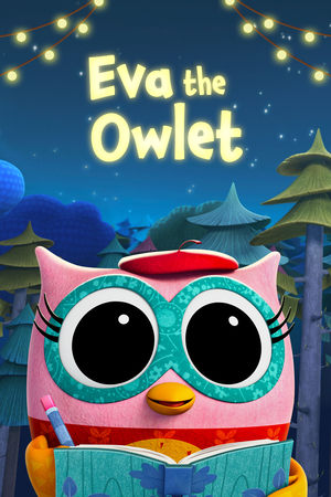 Eva the Owlet (2023-)