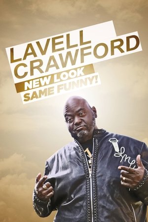 Lavell Crawford: New Look, Same Funny! (2019)