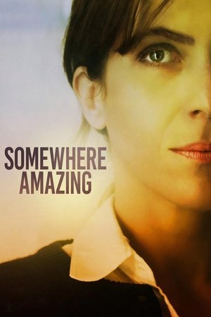 Somewhere Amazing (2015)