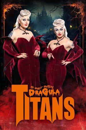 The Boulet Brothers Dragula Titans (2022-)