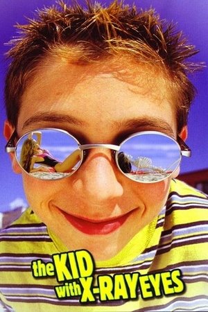 The Kid with X ray Eyes (1999)