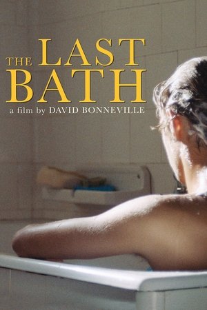 The Last Bath (2020)