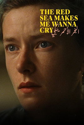 The Red Sea Makes Me Wanna Cry (2023)
