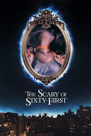The Scary of Sixty First (2021)
