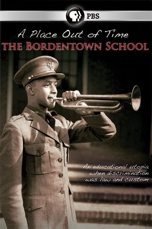 A Place Out of Time: The Bordentown School (2009)