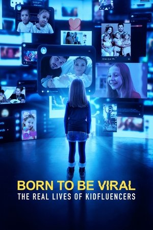 Born to Be Viral The Real Lives of Kidfluencers (2025)