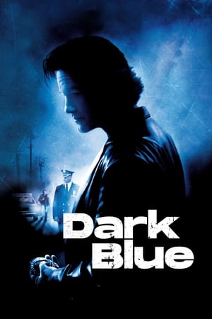 Dark Blue (2002)