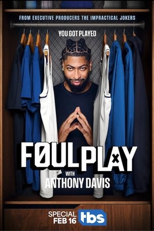 Foul Play with Anthony Davis (2025)