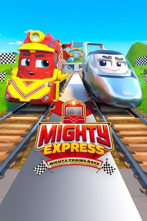 Mighty Express Mighty Trains Race (2022)