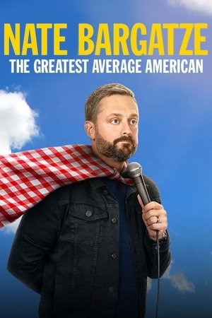 Nate Bargatze The Greatest Average American (2021)