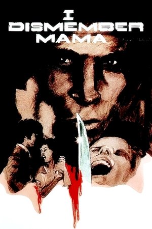 I Dismember Mama (1972)