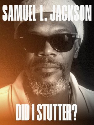 Samuel L Jackson Did I Stutter (2023)