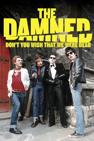 The Damned: Dont You Wish That We Were Dead (2015)
