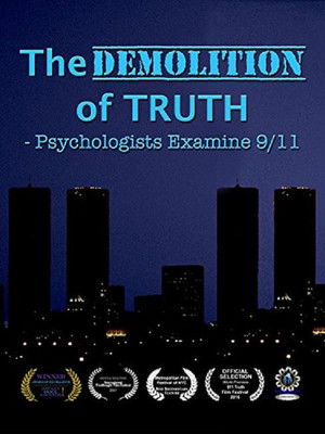 The Demolition of TruthPsychologists Examine 9/11 (2016)