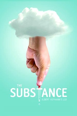 The Substance: Albert Hofmanns LSD (2011)